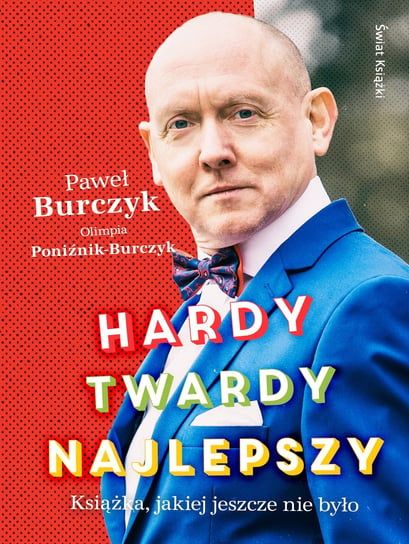 Hardy, twardy, najlepszy Burczyk Paweł, Poniźnik-Burczyk Olimpia