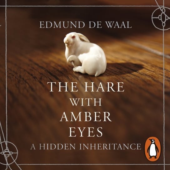 Hare With Amber Eyes De Waal Edmund