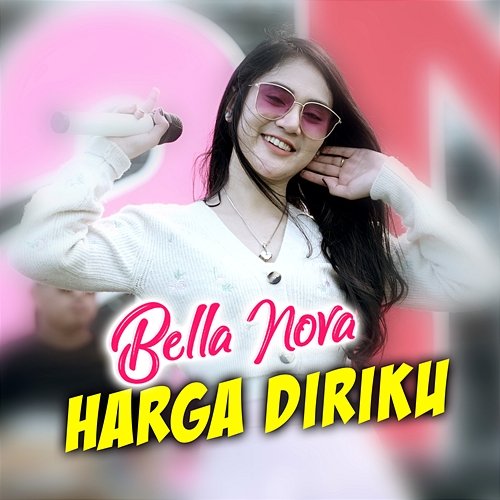 Harga Diriku Bella Nova