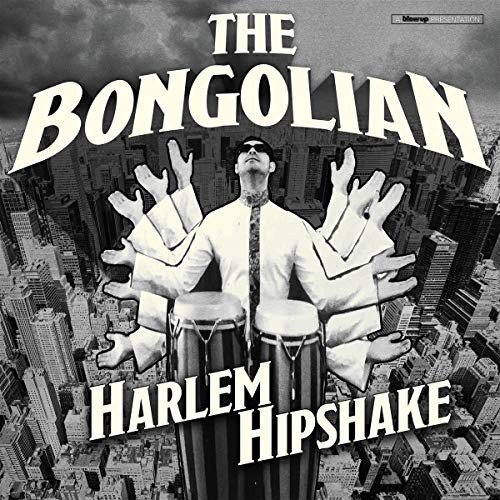 Harlem Hipshake The Bongolian