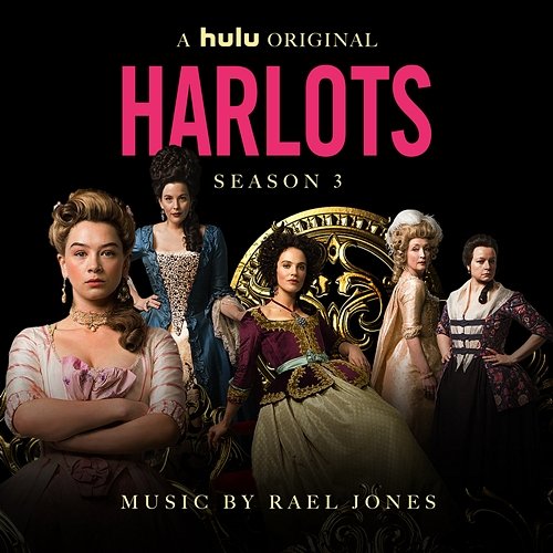 Harlots Seasons 3 (Original Series Soundtrack) Rael Jones