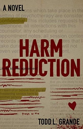 Harm Reduction Todd Grande