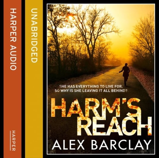 Harm's Reach Barclay Alex