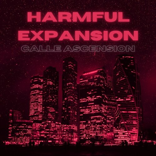harmful expansion CALLE ASCENCION