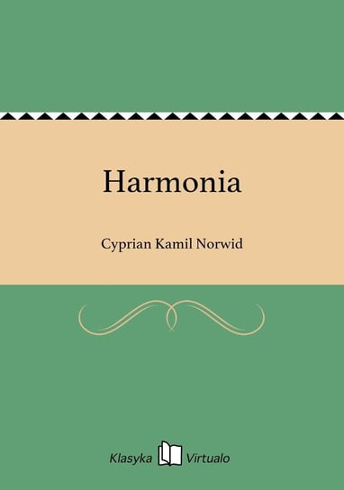 Harmonia Norwid Cyprian Kamil