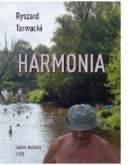 Harmonia Tarwacki Ryszard