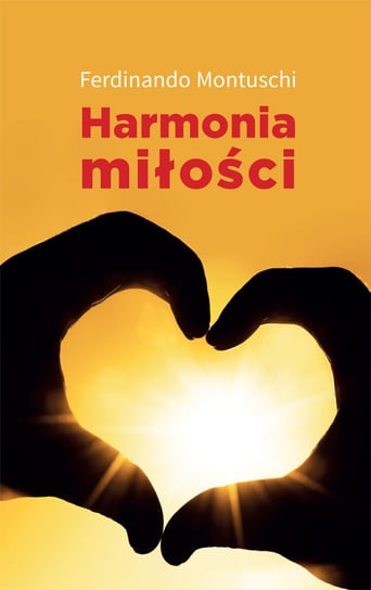 Harmonia miłości Montuschi Ferdinando