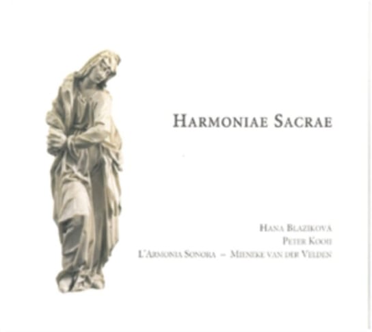 Harmoniae Sacrae L'Armonia Sonora, Kooij Peter, Blazikova Hana