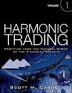 Harmonic Trading, Volume One Carney Scott M.