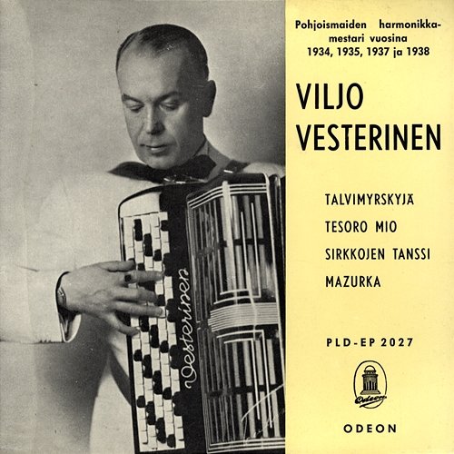 Harmonikkakuningas Viljo Vesterinen ja Dallapé-orkesteri