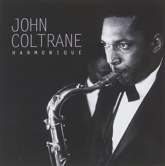 Harmonique Coltrane John, Tyner McCoy, Kelly Wynton, Walton Cedar, Chambers Paul, Cobb Jimmy, Jones Elvin