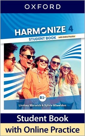 Harmonize 4. Student Book with Online Practice Warwick Lindsay, Wheeldon Sylvia
