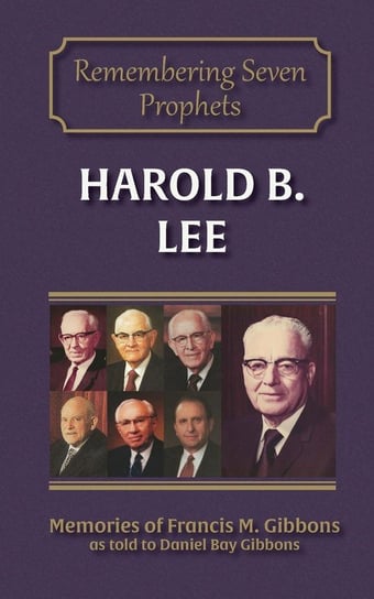 Harold B. Lee Gibbons Francis M.