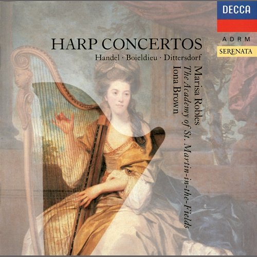 Harp Concertos Marisa Robles, Academy of St Martin in the Fields, Iona Brown