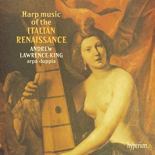 Harp Music of the Italian Renaissance Andrew Lawrence-King