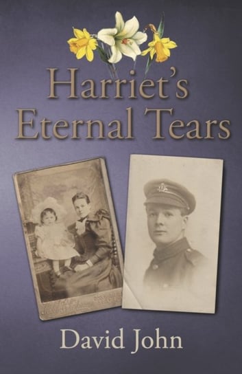 Harriet's Eternal Tears John David