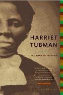Harriet Tubman: The Road to Freedom Clinton Catherine