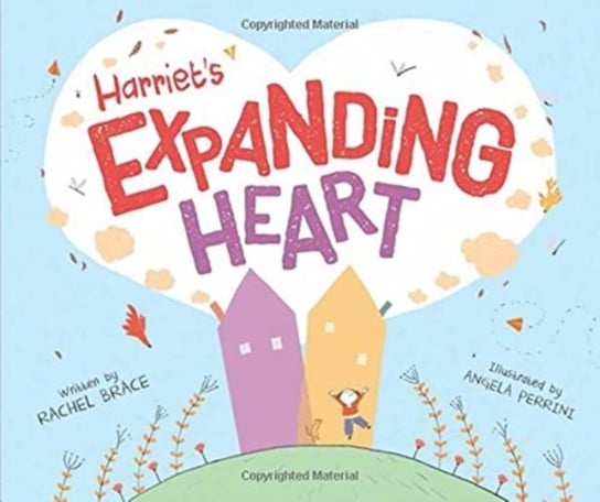 Harriets Expanding Heart Rachel Brace