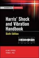 Harris' Shock and Vibration Handbook Piersol Allan G., Paez Thomas L.