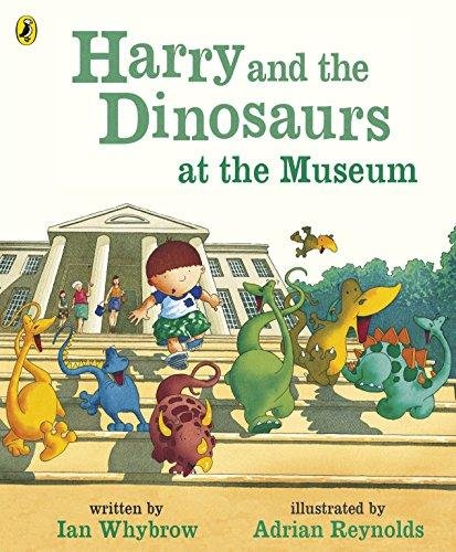 Harry and the Dinosaurs at the Museum Whybrow Ian
