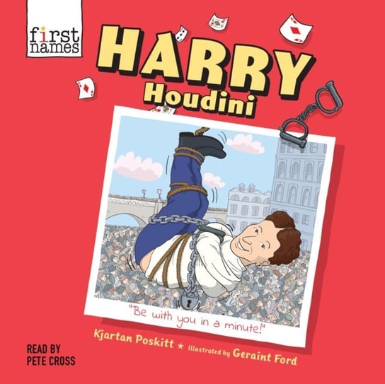 Harry Houdini Poskitt Kjartan, Pete Cross
