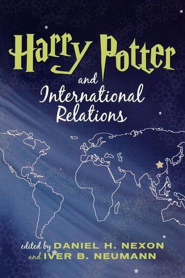 Harry Potter and International Relations Nexon Daniel