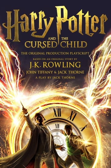 Harry Potter and the Cursed Child. Parts 1 and 2 Rowling J. K., Thorne Jack, Tiffany John
