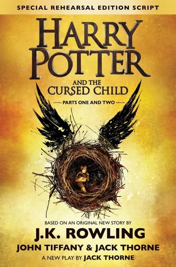 Harry Potter and the Cursed Child - Parts I & II (Special Rehearsal Edition) Tiffany John