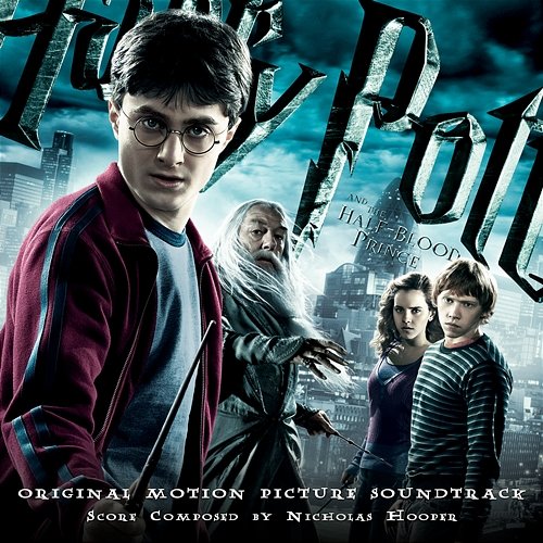 Harry Potter and the Half-Blood Prince (Original Motion Picture Soundtrack) Nicholas Hooper