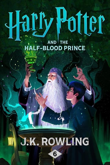 Harry Potter and the Half-Blood Prince. Vol 6 Rowling J. K.