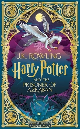 Harry Potter and the Prisoner of Azkaban. Minalima Edition Rowling J. K.