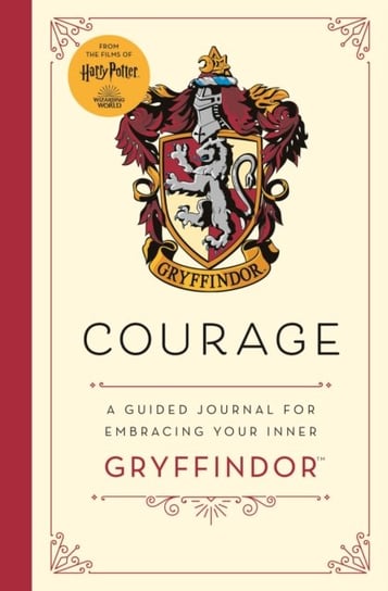 Harry Potter: Courage: A guided journal for cultivating your inner Gryffindor Opracowanie zbiorowe