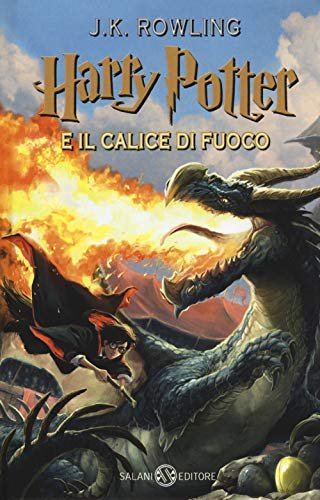 HARRY POTTER E IL CALICE DI FUOCO . Volume 4 Rowling J. K.