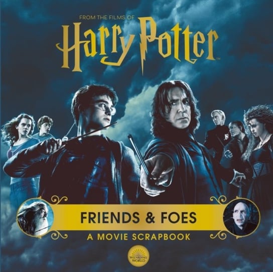 Harry Potter - Friends & Foes. A Movie Scrapbook Opracowanie zbiorowe