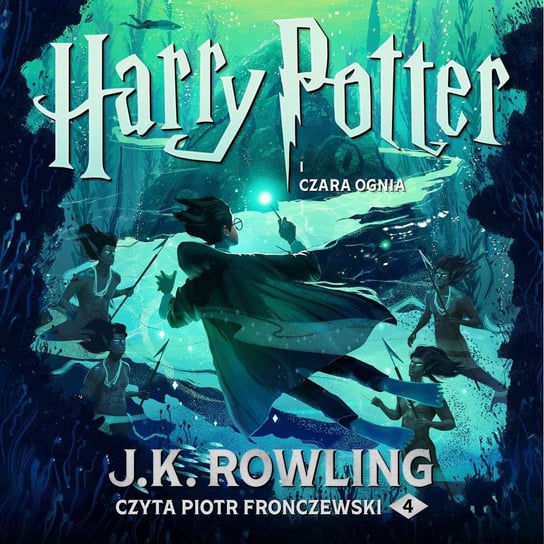 Harry Potter i Czara Ognia. Tom 4 - audiobook Rowling J. K.