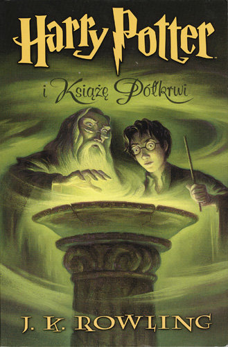 Harry Potter i Książę Półkrwi. Tom 6 Rowling J. K.