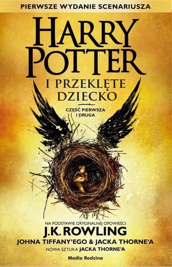 Harry Potter i Przeklęte Dziecko. Część 1-2 Rowling J. K., Tiffany John, Thorne Jack
