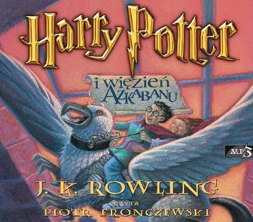 Harry Potter i Więzień Azkabanu. Tom 3 Rowling J. K.