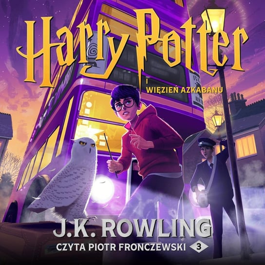 Harry Potter i więzień Azkabanu. Tom 3 Rowling J. K.