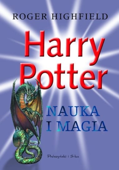 Harry Potter  - nauka i magia Highfield Roger