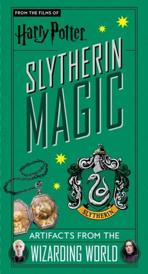 Harry Potter: Slytherin Magic - Artifacts from the Wizarding World: Slytherin Magic - Artifacts from Opracowanie zbiorowe