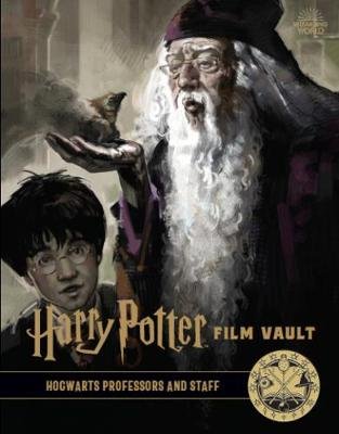 Harry Potter: The Film Vault - Volume 11: Hogwarts Professors and Staff Revenson Jody