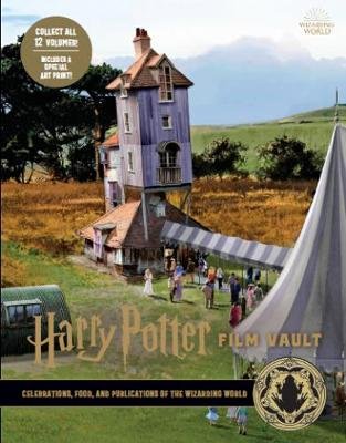 Harry Potter: The Film Vault - Volume 12: Celebrations, Food, and Publications of the Wizarding World Revenson Jody