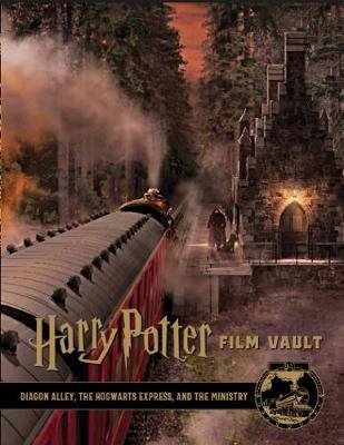 Harry Potter: The Film Vault - Volume 2: Diagon Alley, King's Cross & The Ministry of Magic Starr Jason