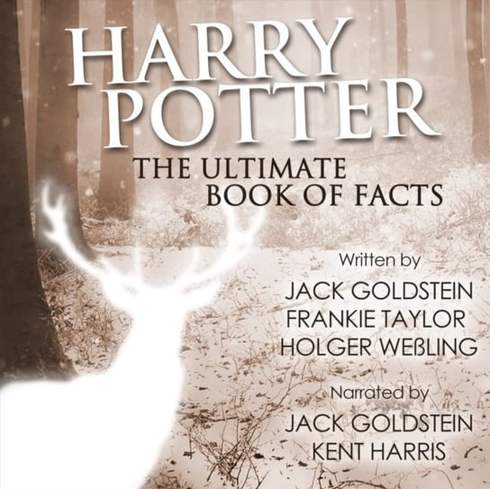 Harry Potter. The Ultimate Audiobook of Facts Goldstein Jack