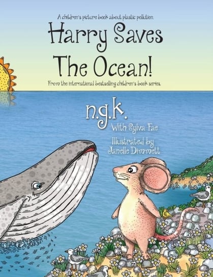 Harry Saves The Ocean! Sylva Fae, N. G. K.