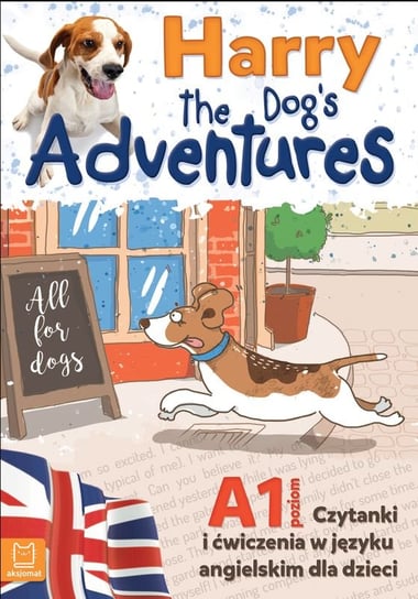 Harry the Dog's adventures. Czytanki i ćwiczenia w języku angielskim Bator Agnieszka