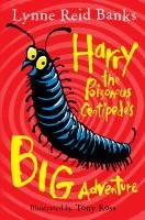 Harry the Poisonous Centipede's Big Adventure Banks Lynne Reid