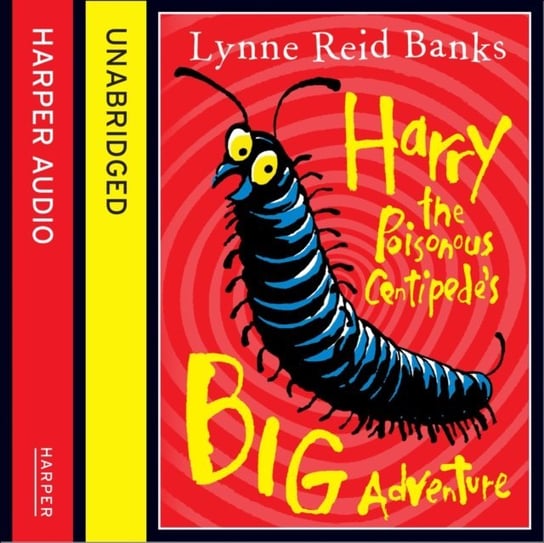 Harry the Poisonous Centipede's Big Adventure Banks Lynne Reid