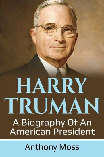Harry Truman Moss Anthony
